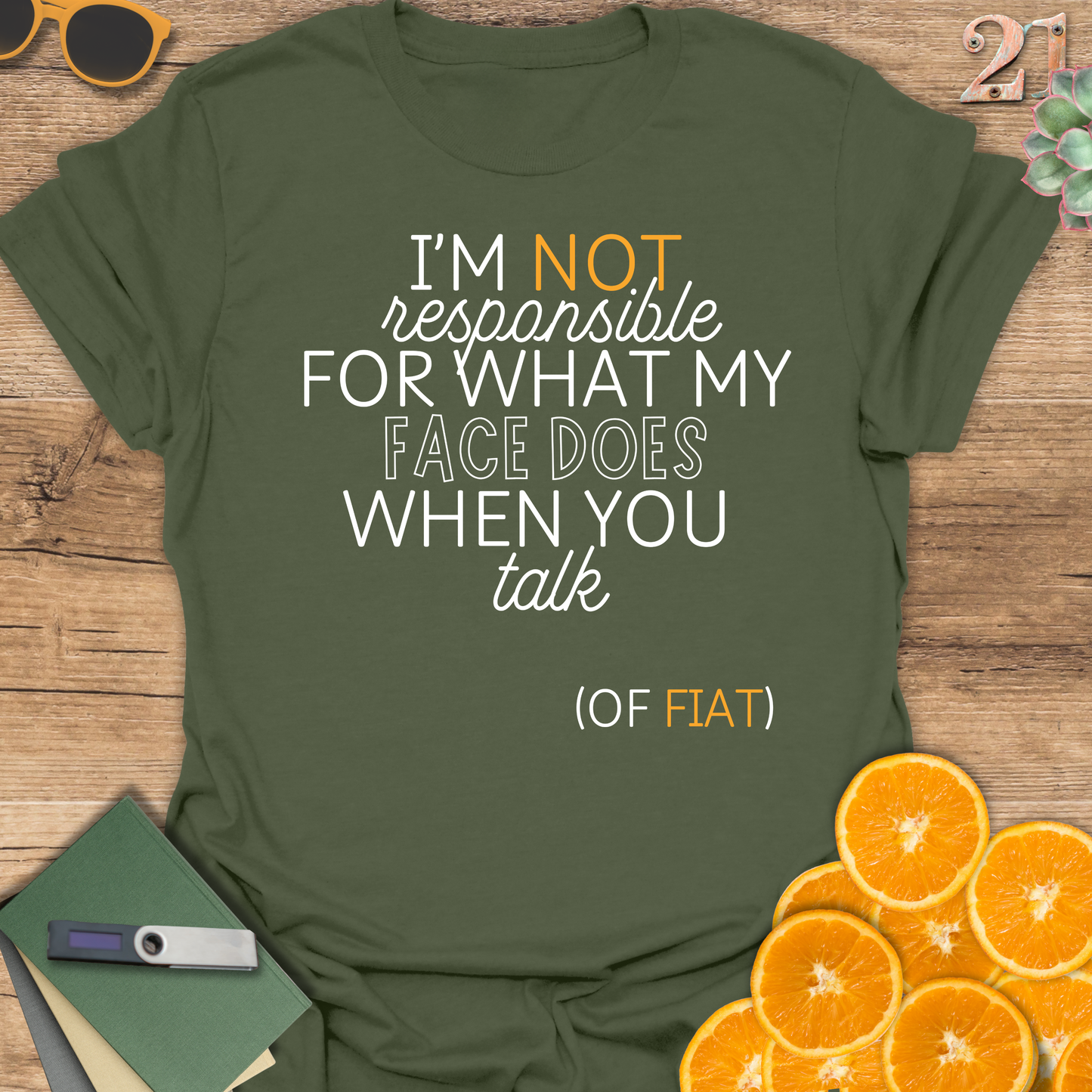 Unisex T-Shirt - I'm Not Responsible for What My Face Does When You Talk of Fiat