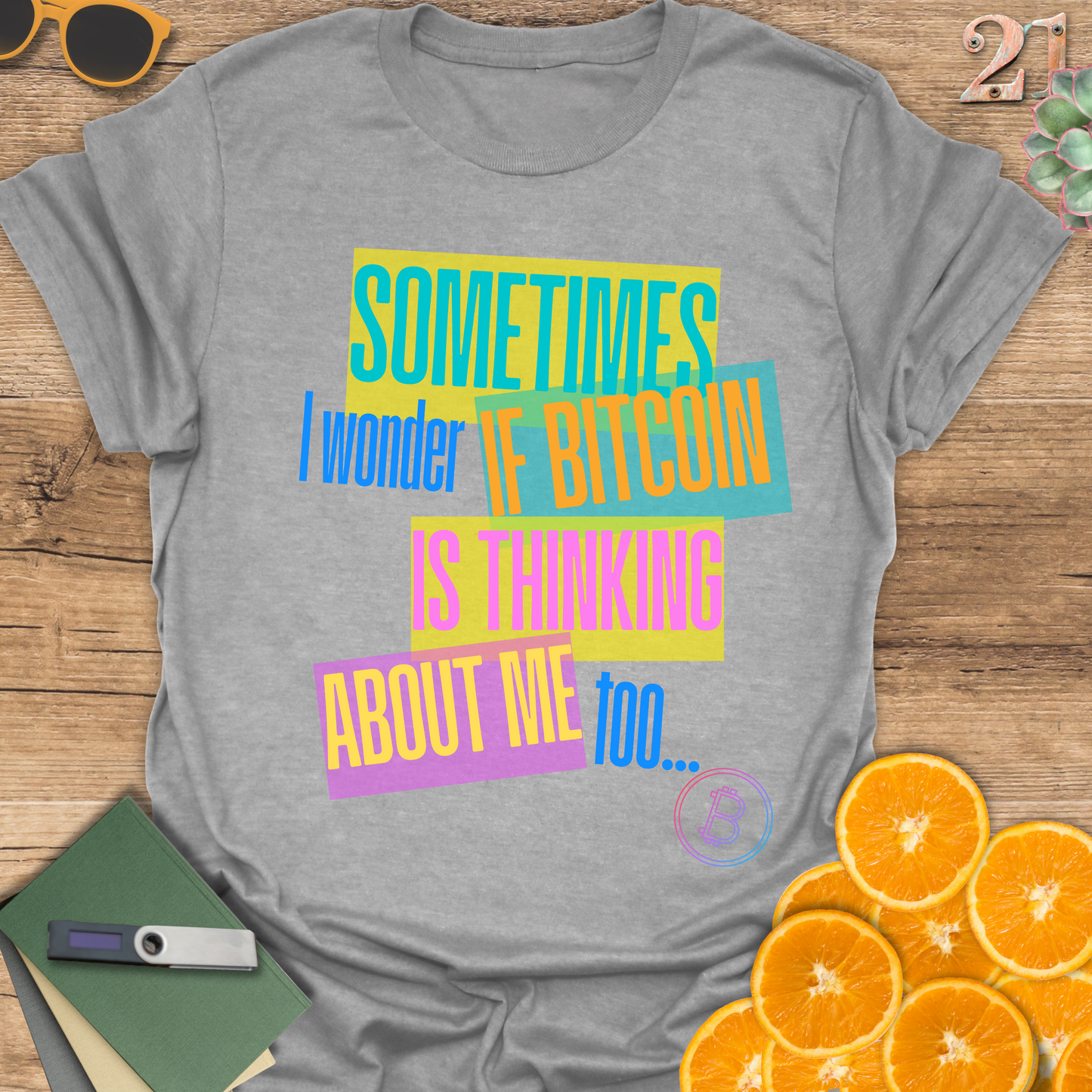 Sometimes I Wonder... T-Shirt