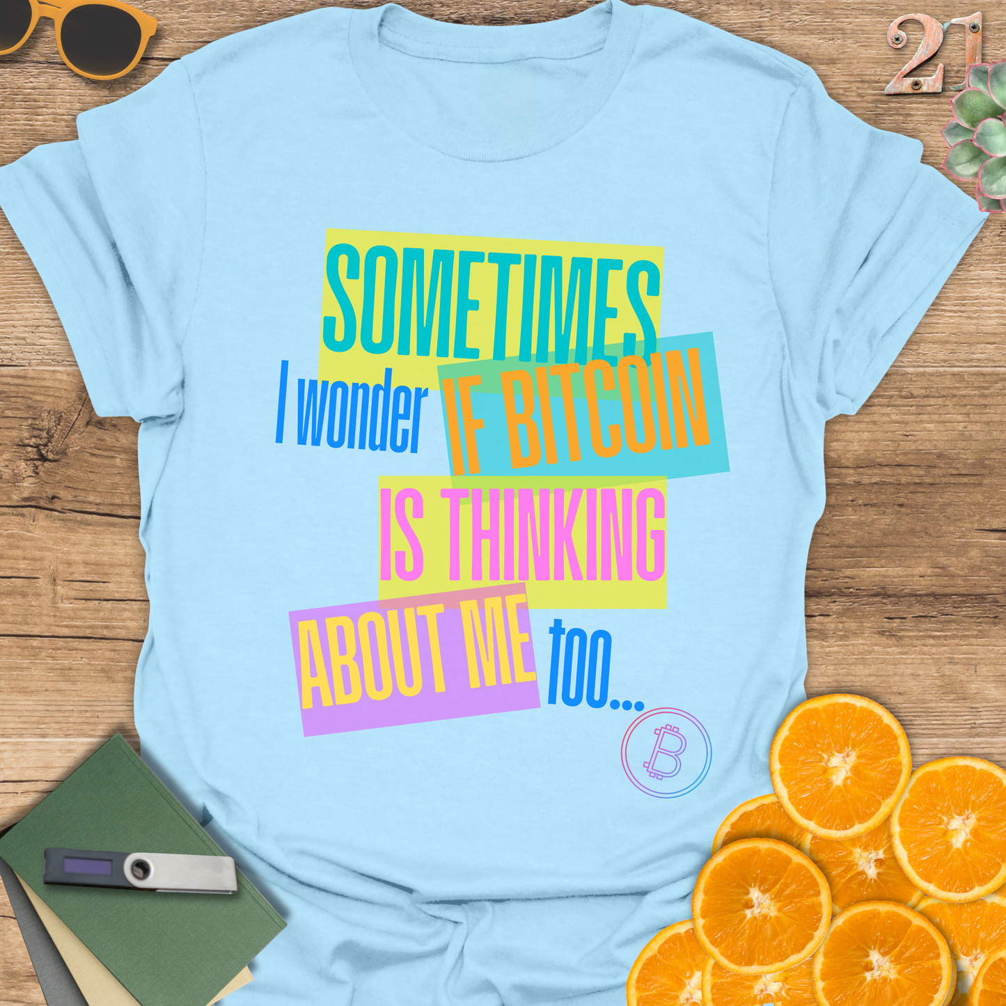 Sometimes I Wonder... T-Shirt