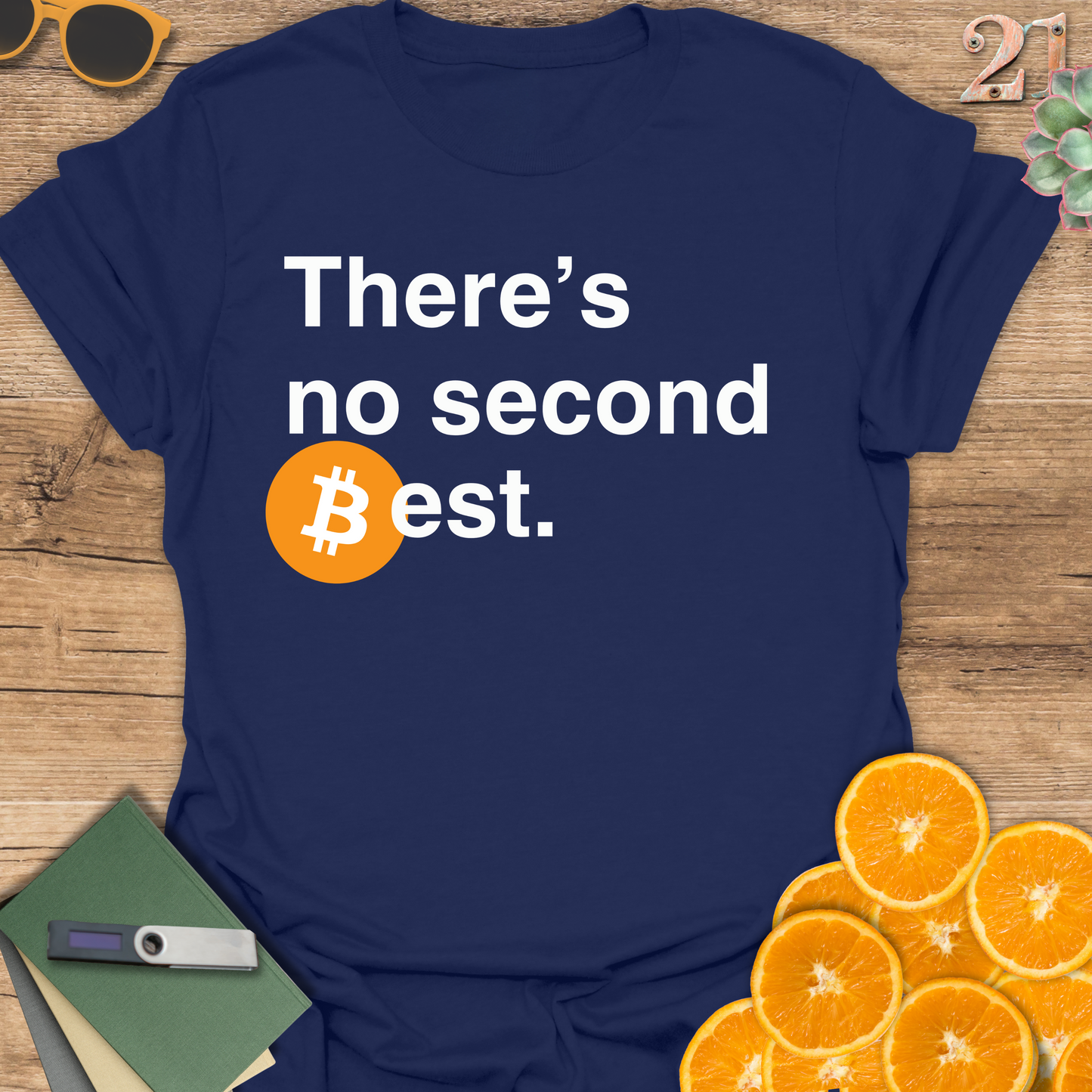 There's no second best Bitcoin T-Shirt