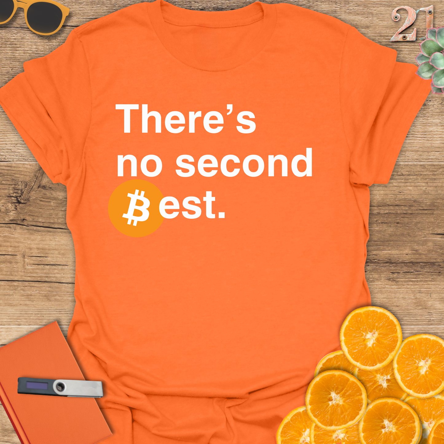 There's no second best Bitcoin T-Shirt