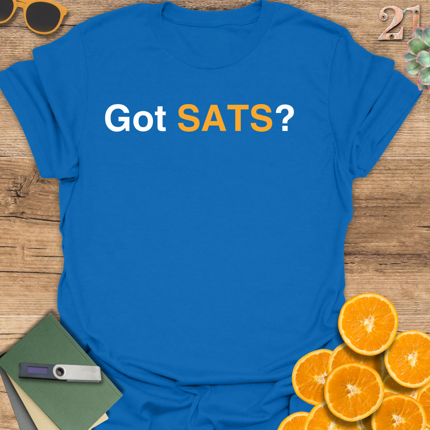 Got SATS? T-Shirt